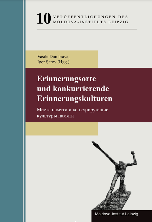 das Cover des Buchs "Erinnerungsorte und konkurrierende Erinnerungskulturen" von Vasile Dumbrava und Igor Sarov